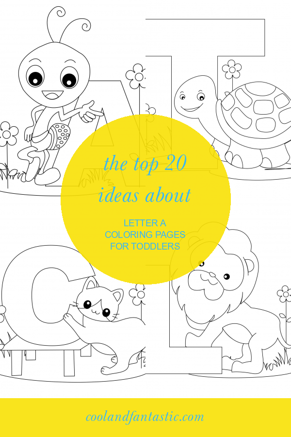 The top 20 Ideas About Letter A Coloring Pages for toddlers - Home